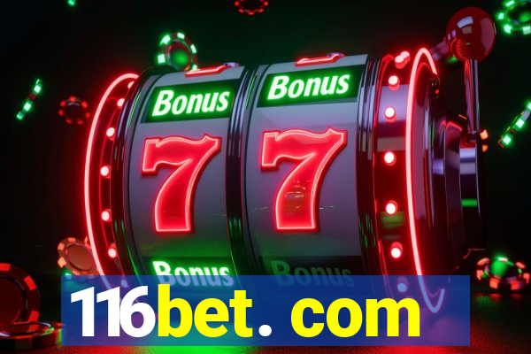 116bet. com